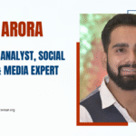 Ankit Arora – Political Analyst, Social Activist & Media Expert